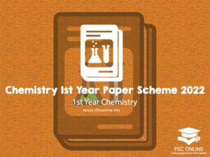 Chemistry 1st Year (11th Class) Paper Scheme 2022 Punjab Board