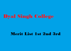 Dyal Singh College Merit List 2022 – Azaad Pakistani