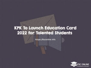 KPK To Launch Education Card 2022 for Talented Students
