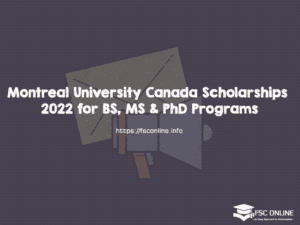 Montreal University Canada Scholarships 2022 for BS, MS & PhD Programs