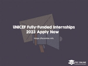 UNICEF Fully-Funded Internships 2023 Apply Now