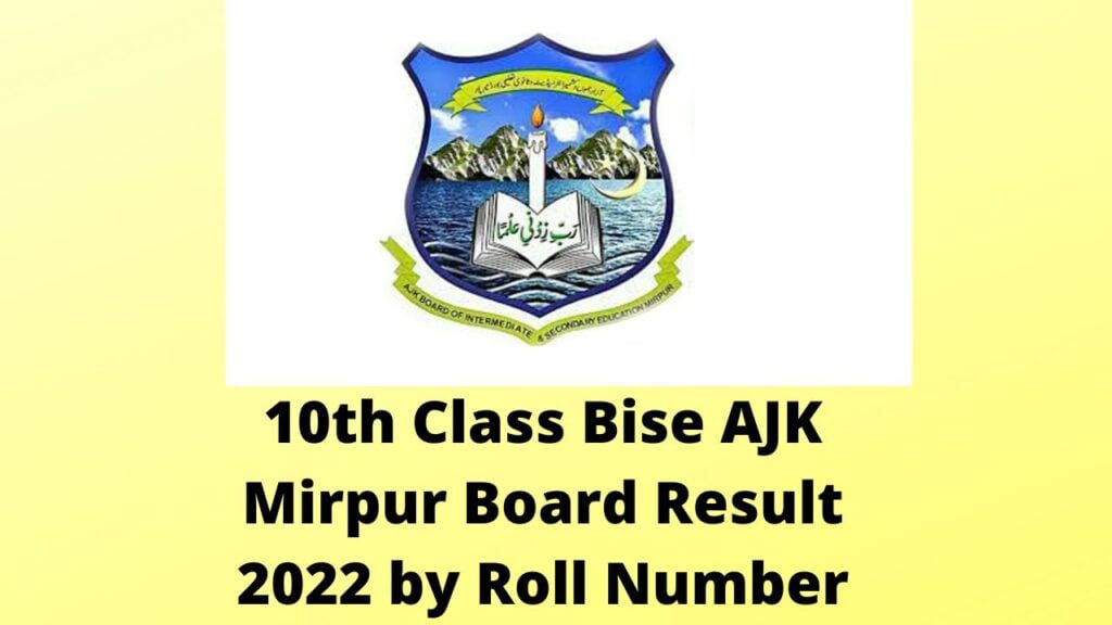 10th Class Bise AJK Mirpur Board Result 2022 by Roll Number