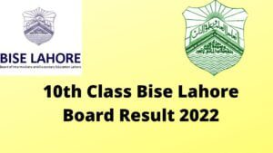 10th Class Bise Lahore Board Result 2022 by Roll Number | www.biselahore.com Name and SMS