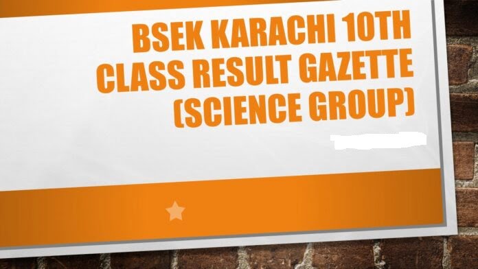 (10th Class) BSEK Karachi Board Matric Result Gazette 2022 SSC Part 2