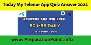 (15th October) Today My Telenor App Quiz Answer 2022
