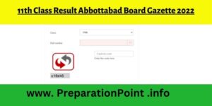 11th Class Result Abbottabad Board Gazette 2022 Inter HSSC 1 - www.biseatd.edu.pk