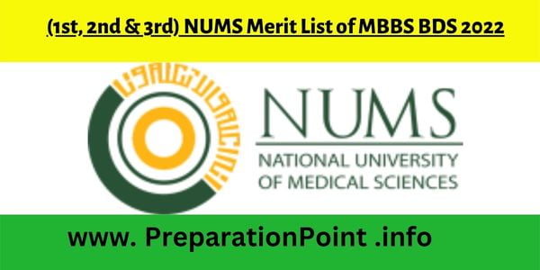 (1st, 2nd & 3rd) NUMS Merit List of MBBS BDS 2022 | NUMS Closing Merit 2022
