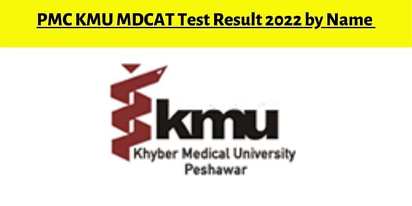 PMC KMU MDCAT Test Result 2022 by Name 