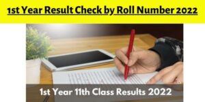 (11th Class) 1st Year Result Check by Roll Number 2022 Punjab Board