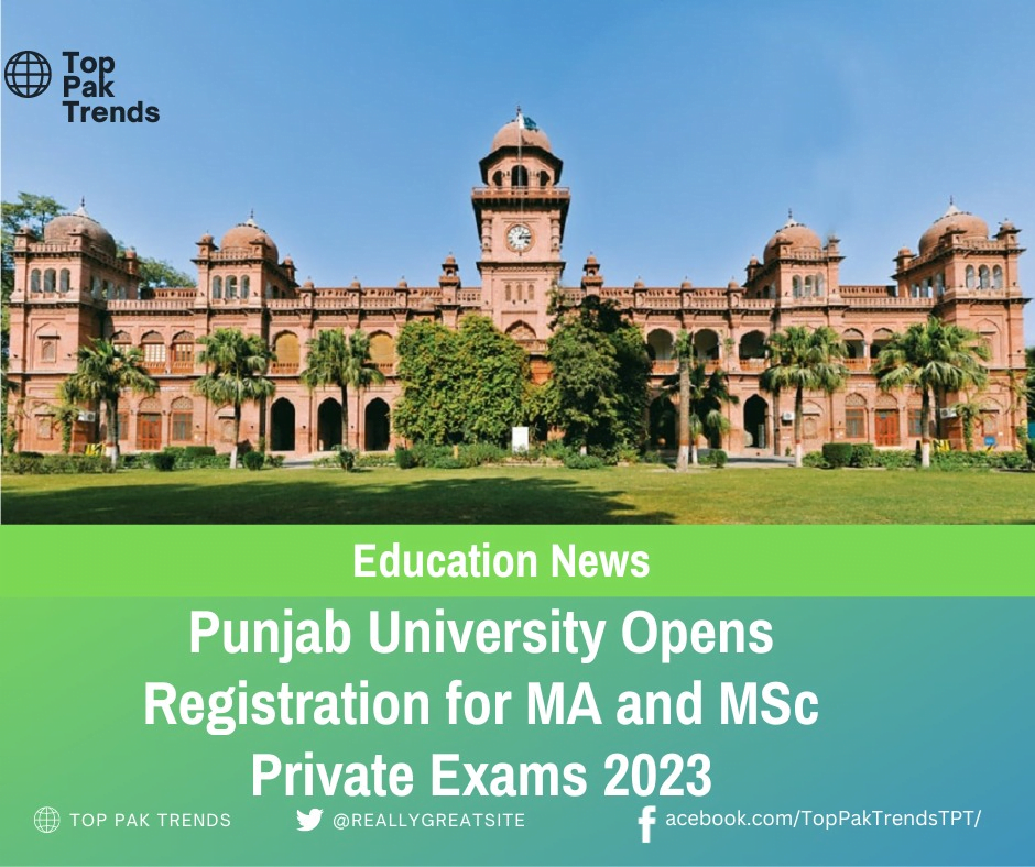 Punjab University New Registration for MA and MSc Private Exams 2023