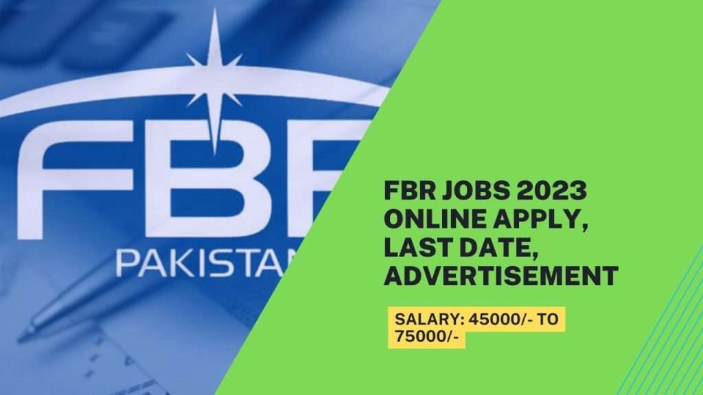 FBR Jobs 2023: Online Apply, Last Date, Advertisement - www.njp.gov.pk