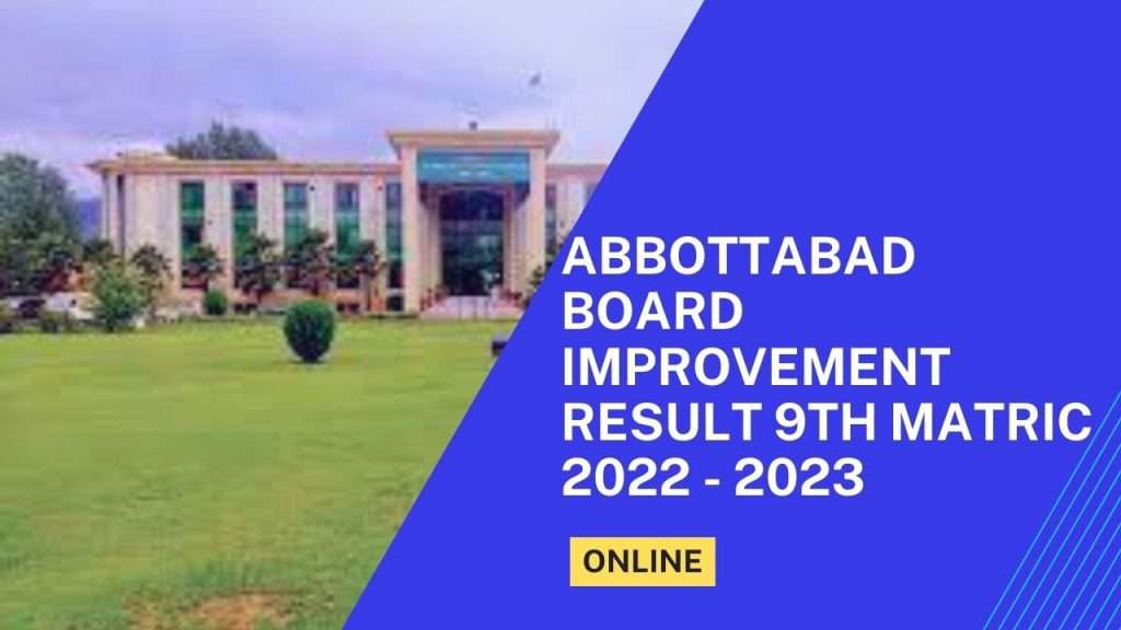 Abbottabad Board Improvement Result 9th Matric