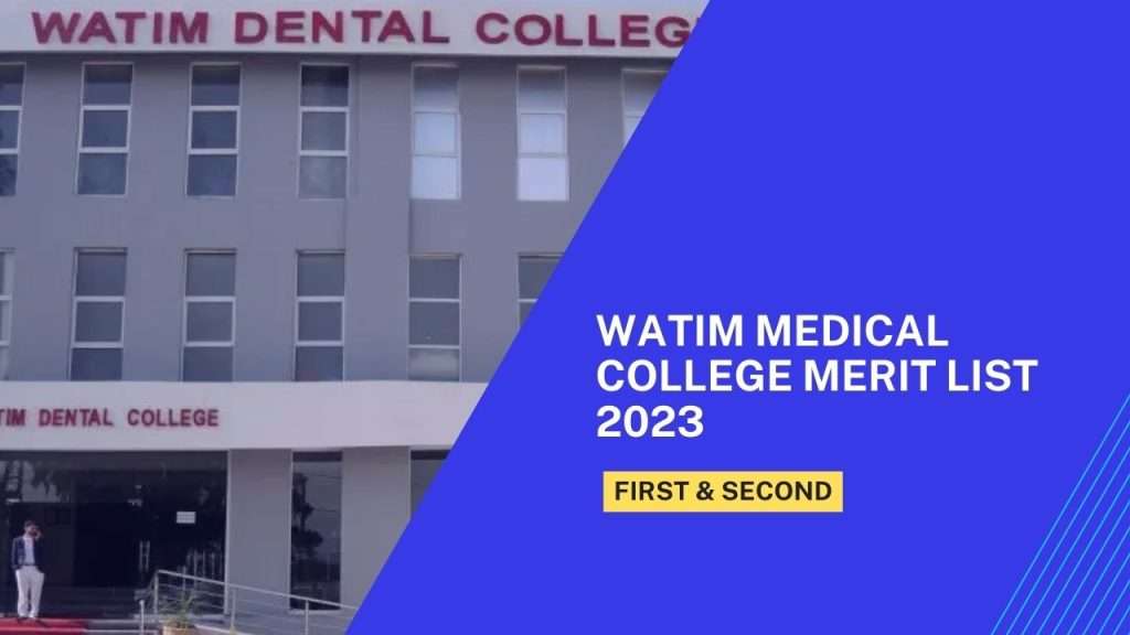 Watim Medical College Merit List 2023