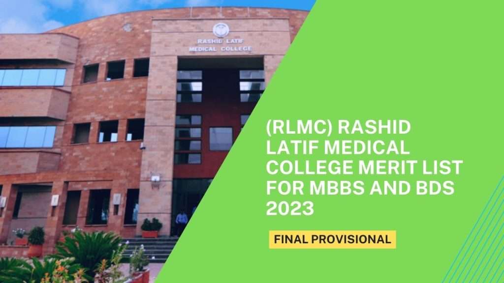 Rashid Latif Medical College Merit List for MBBS and BDS 2023