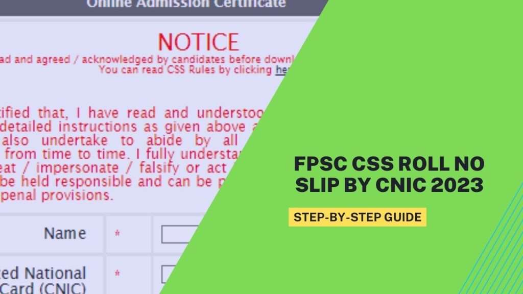 FPSC CSS Roll No Slip by CNIC 2023