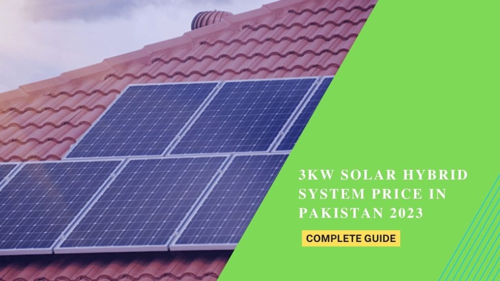 3KW Solar Hybrid System price in Pakistan 2023