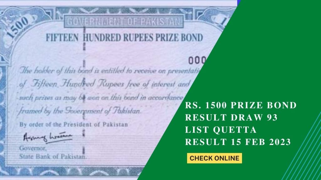 Rs. 1500 Prize Bond Result Draw 93 List Quetta Result 15 Feb 2023: Online Check