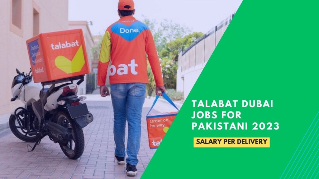Talabat Dubai Jobs for Pakistani 2023