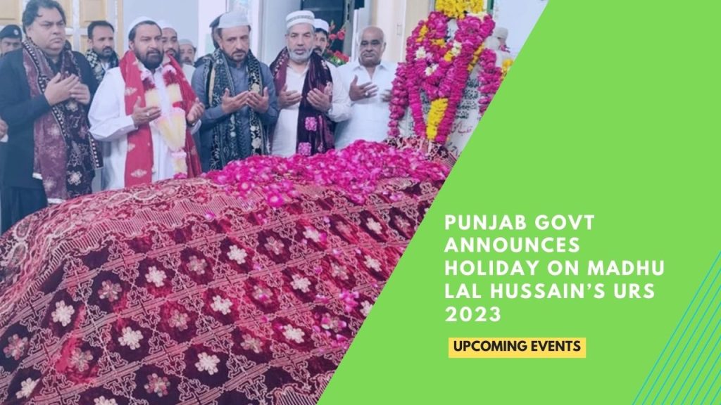 Punjab Govt Announces Holiday on Madhu Lal Hussain’s urs 2023