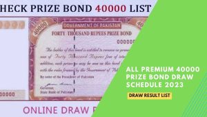 All Premium 40000 Prize Bond Draw Schedule 2023: Draw Result List