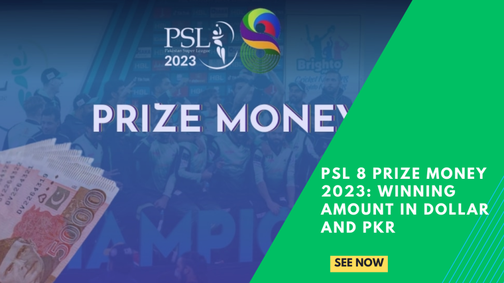 PSL 8 Prize Money 2023: Winning Amount in Dollar and PKR